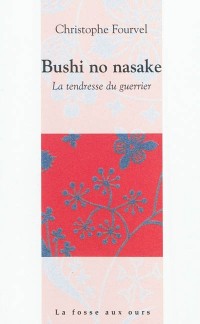 Bushi no Nasake - La Tendresse du guerrier
