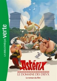 Astérix, Le Domaine des dieux - Le roman du film