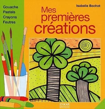 Mes premières créations