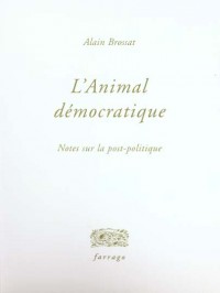 L' Animal Democratique