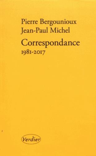Correspondance 1981-2017