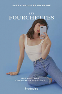 Les Fourchettes. une Vingtaine Complexe et Sensuelle