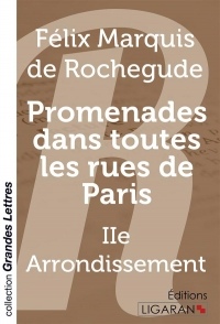 Promenades dans toutes les rues de Paris : 2e Arrondissement