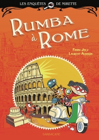 Les enquêtes de Mirette - Rumba à Rome: Premiers Romans