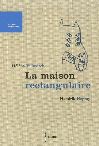 La maison rectangulaire