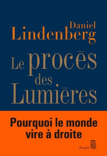 Le Procès des Lumières. Essai sur la mondialisation des idées