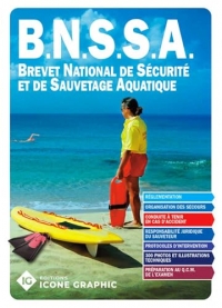 Livre B.N.S.S.A. - Brevet National de Sécurité et de Sauvetage Aquatique