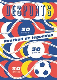 Football de légendes, une histoire européenne. 30