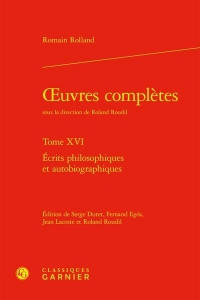 Oeuvres complètes. tome xvi - ecrits philosophiques et autobiographiques: ECRITS PHILOSOPHIQUES ET AUTOBIOGRAPHIQUES