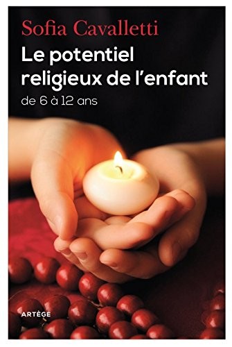 Le potentiel religieux de l'enfant: de 6 à 12 ans