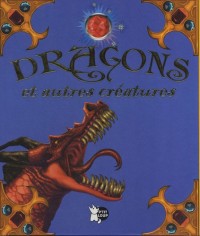 Dragons et Autres Creatures