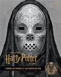 La collection Harry Potter au cinéma, vol. 8 : L'ordre du Phénix et les forces du mal