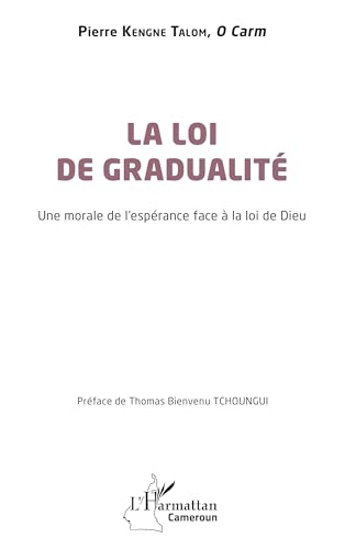 La loi de gradualité: Une morale de l’espérance face à la loi de Dieu