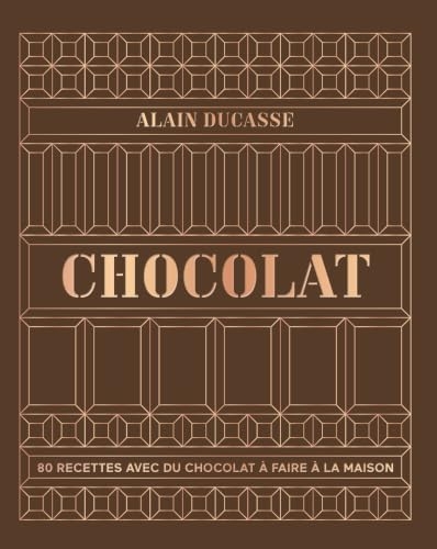 Chocolat: 80 recettes avec du chocolat à faire à la maison