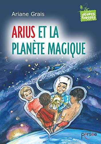 Arius et la planète magique