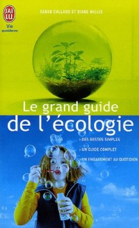 Le grand guide de l'écologie