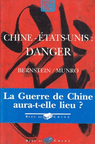Chine - Etats-Unis : danger [9782910884147]