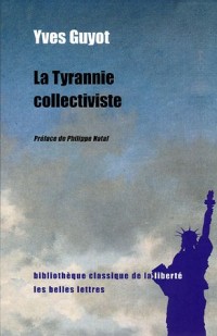 La Tyrannie collectiviste