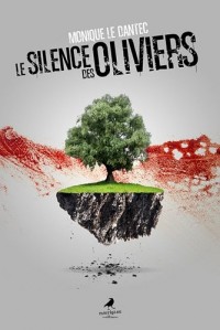 Silence des Oliviers (le)