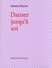 Danser jusqu'à soi