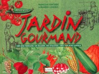 Jardin gourmand. : Avec CD audio