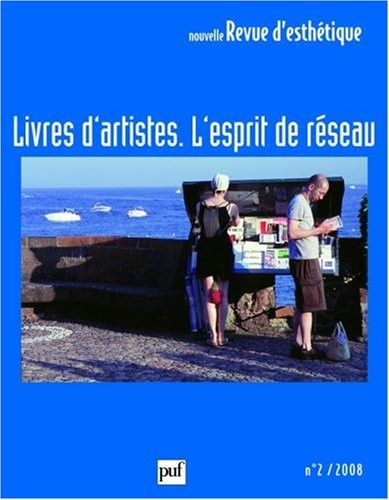 Nouvelle revue d'esthétique, N° 2/2008 : Livres d'artistes, l'esprit du réseau