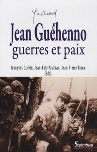 Jean Guéhenno, guerre et paix