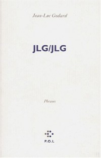 JLG/JLG: Autoportrait de décembre