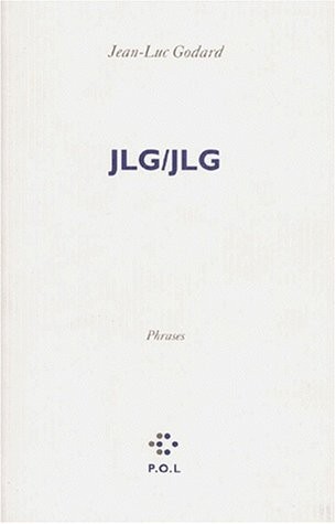 JLG/JLG: Autoportrait de décembre