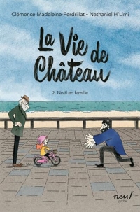 La vie de château - Tome 2 - Noël en famille
