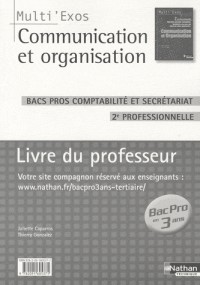 Communication et organisation 2e Bac Pro comptabilité et secrétariat : Livre du professeur
