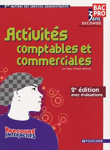 Activités comptables et commerciales Seconde Professionnelle Parcours interactifs