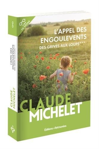 L'appel des engoulevents - Des grives aux loups - tome 3