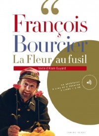 La Fleur au fusil: Chroniques de la guerre de 14-18