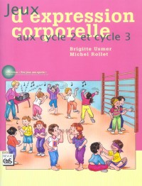 Jeux d'expression corporelle aux cycle 2 et cycle 3