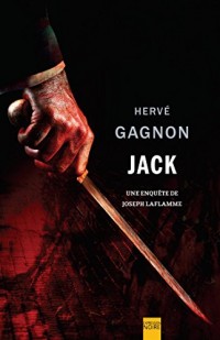 Jack : une Enquete de Joseph Laflamme