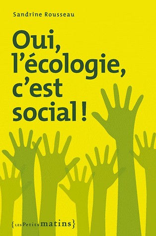 Oui, l'écologie, c'est social !