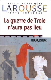 La guerre de troie n'aura pas lieu, texte intégral