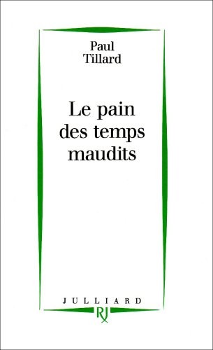 Le Pain des temps maudits