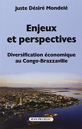 Enjeux et perspectives : Diversification économique au Congo-Brazzaville