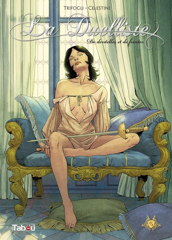 La Duelliste T1: De dentelle et de feintes