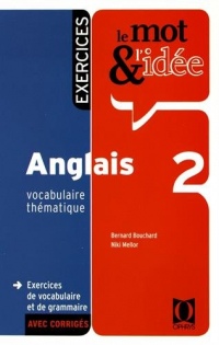 Le mot et l'idée : anglais 2 : Exercices