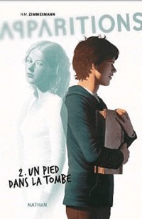 Apparitions, Tome 2 : Un pied dans la tombe
