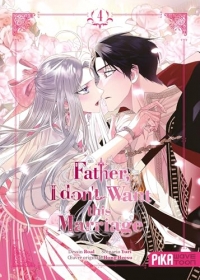 Father, I don't want this marriage T04