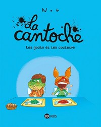 La cantoche, Tome 02: Les goûts et les couleurs