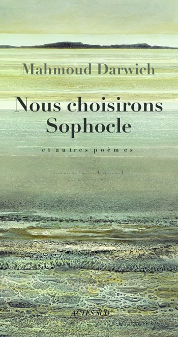 Nous choisirons Sophocle et autres poèmes
