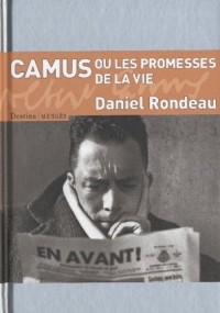 Camus ou les promesses de la vie