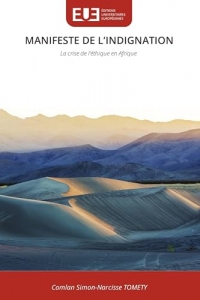 MANIFESTE DE L'INDIGNATION: La crise de l'éthique en Afrique