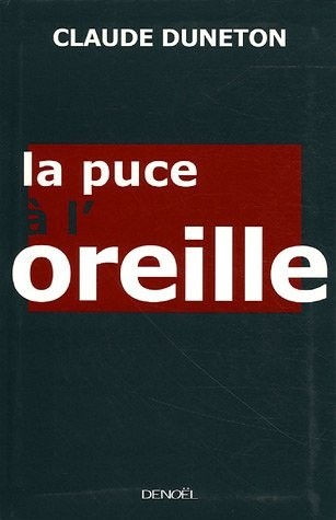 La puce à l'oreille: Les expressions imagées et leur histoire