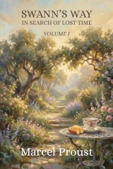 Swann's Way: In Search of Lost Time - Volume 1